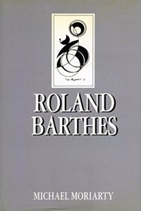 Roland Barthes: (Key Contemporary Thinkers)