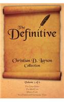 Christian D. Larson - The Definitive Collection - Volume 3 of 6