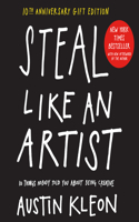 Steal Like an Artist 10th Anniversary Gift Edition with a New Afterword by the Author