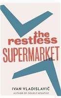 Restless Supermarket