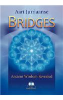 Bridges - Ancient Wisdom Revealed