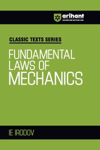 Arihant Classic Texts Series for All Engineering Entrances Aspirants | Fundamental Laws of Mechanics- IE Irodov | For Exam Exam 2025-26