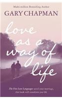 Love As A Way of Life