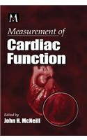 Measurement of Cardiac Function Approaches, Techniques, and Troubleshooting