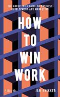 How to Win Work