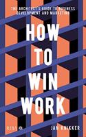 How To Win Work