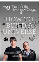 The Infinite Monkey Cage – How to Build a Universe