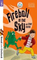 Read with Oxford: Stage 5: Biff, Chip and Kipper: Fireball in the Sky and Other Stories