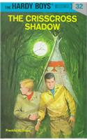 Hardy Boys 32: the Crisscross Shadow