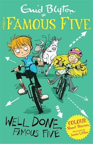 Famous Five Colour Short Stories: Well Done, Famous Five