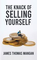 Knack Of Selling Yourself