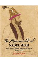 Rise and Fall of Nader Shah