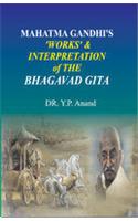 Mahatma Gandhi's Works & Interpretation Of The Bhagavad Gita (Set Of 2 Vols)
