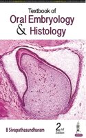Textbook of Oral Embryology & Histology