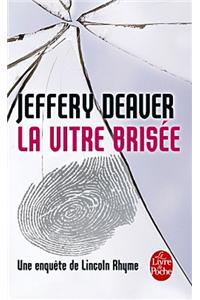 La Vitre Brisée