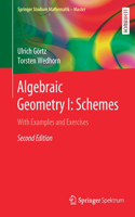 Algebraic Geometry I: Schemes: With Examples and Exercises (Springer Studium Mathematik - Master)