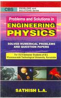Problems And Solutions In Engineering Physics:Solved Numerical Problems And Question Papers