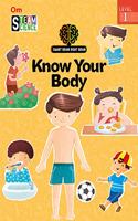 SMART BRAIN RIGHT BRAIN: SCIENCE LEVEL 1 KNOW YOUR BODY (STEAM)