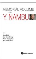 Memorial Volume For Y. Nambu