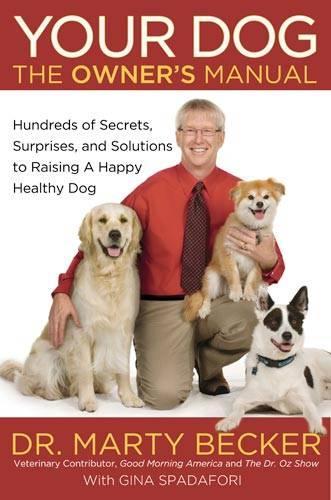 Your Dog: The Owner's Manual