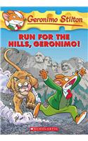 Geronimo Stilton # 47 Run for the Hills Geronimo!