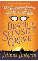 The Lavender Ladies Detective Agency: Death in Sunset Grove