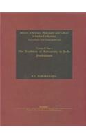 The Tradition Of Astronomy In India : Jyotihsastra, (History Of Science, Philosophy And Culture In Indian Civilization, Vol. IV, Part 4)