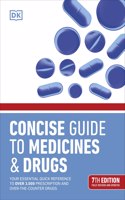 Concise Guide to Medicine & Drugs 7th Edition