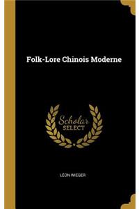 Folk-Lore Chinois Moderne