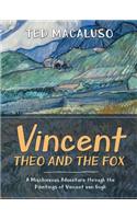 Vincent, Theo and the Fox