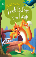 Moral Stories  Look Before You Leap