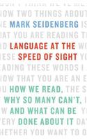 Language at the Speed of Sight