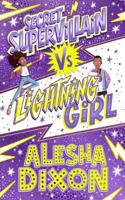 SECRET SUPERVILLAIN VS LIGHTING GIRL