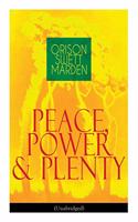 Peace, Power & Plenty (Unabridged)
