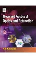 Theory and Practice of Optics and Refraction