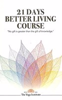 21 DAYS BETTER LIVING COURSE
