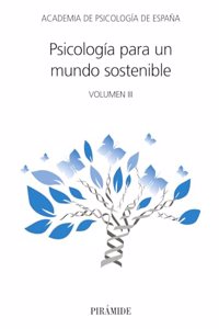 Psicologia para un mundo sostenible: Volumen III