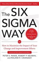 Six SIGMA Way: How to Maximize the Impact of Your Change and Improvement Efforts, Second Edition