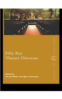 Fifty Key Theatre Directors