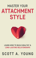 Master Your Attachment Style