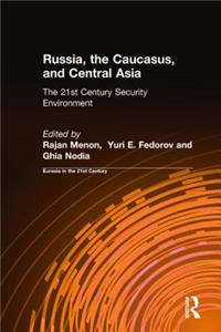 Russia, the Caucasus, and Central Asia