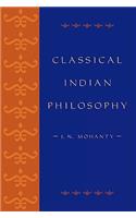 Classical Indian Philosophy