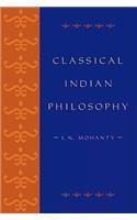 Classical Indian Philosophy