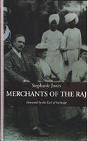Merchants of the Raj: British Managing Agency Houses in Calcutta Yesterday and Today