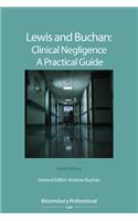 Lewis and Buchan: Clinical Negligence - A Practical Guide