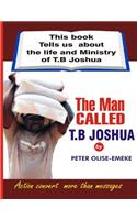 The man called t. b Joshua