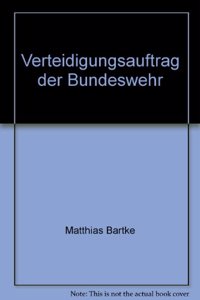 Verteidigungsauftrag Der Bundeswehr: Eine Verfassungsrechtliche Analyse(66 Demokratie, Sicherheit, Frieden)