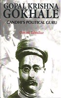 Gopal Krishna Gokhale: Gandhi’S Political Guru