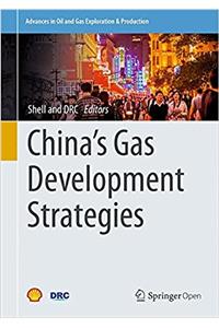 China’s Gas Development Strategies