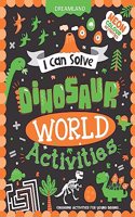 I Can Solve Dinosaur World Activities